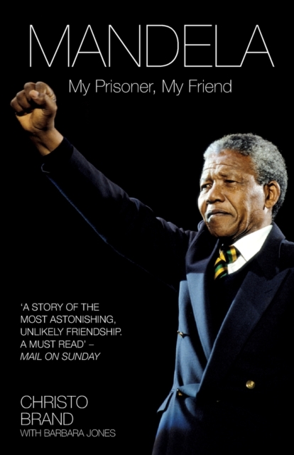 Mandela : My Prisoner, My Friend, Paperback / softback Book