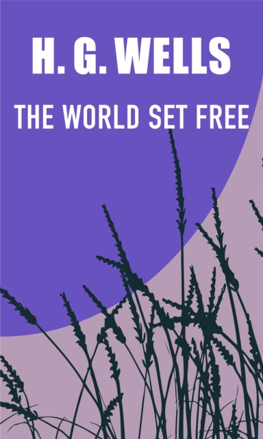 THE WORLD SET FREE, EPUB eBook