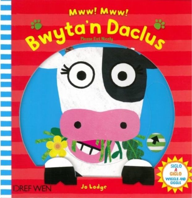 Cyfres Siglo a Giglo: Mww, Mww - Bwyta'n Daclus / Please Eat Nicely, Hardback Book