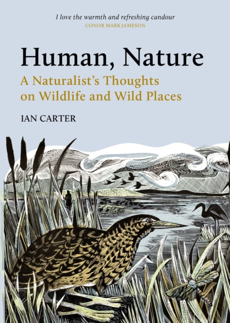 Human, Nature : A Naturalists Thoughts on Wildlife and Wild Places, EPUB eBook