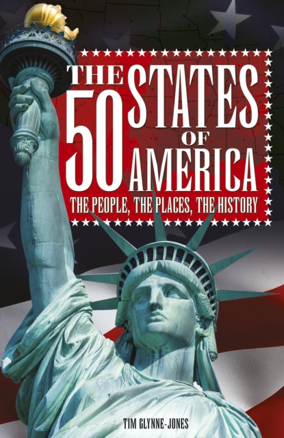 The 50 States of America : The people, the places, the history, EPUB eBook