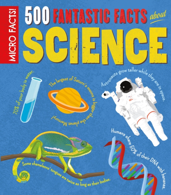 Micro Facts! 500 Fantastic Facts About Science, Paperback / softback Book