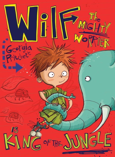 Wilf the Mighty Worrier is King of the Jungle : Book 3, EPUB eBook