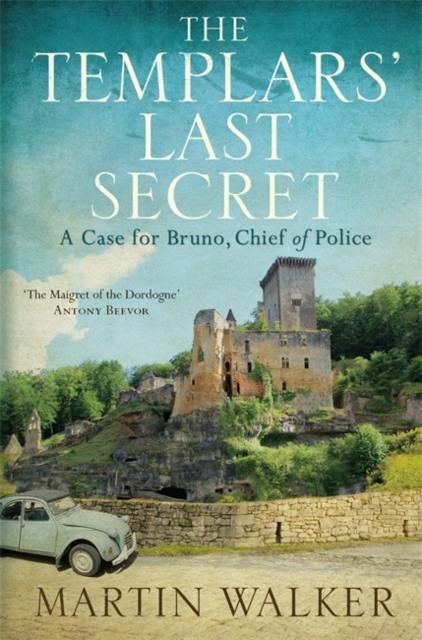 The Templars' Last Secret : The Dordogne Mysteries 10, Hardback Book