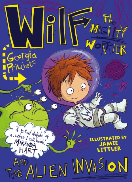 Wilf the Mighty Worrier and the Alien Invasion : Book 4, EPUB eBook