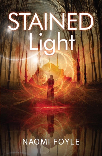 Stained Light : The Gaia Chronicles Book 4, EPUB eBook