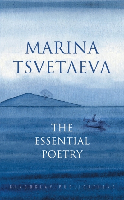 Marina Tsvetaeva : The Essential Poetry, Paperback / softback Book