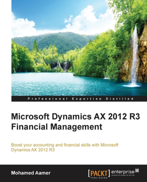 Microsoft Dynamics AX 2012 R3 Financial Management, Electronic book text Book
