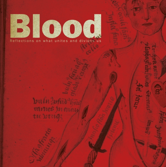 Blood : Reflections on What Unites and Divides Us, EPUB eBook