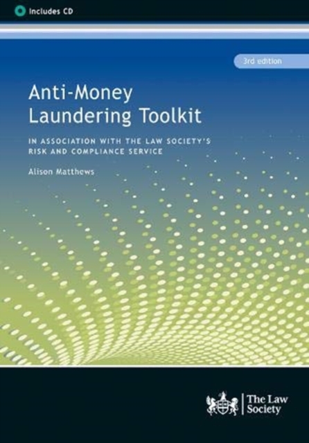 Anti-Money Laundering Toolkit : In Association with the Risk and Compliance Service, Paperback / softback Book