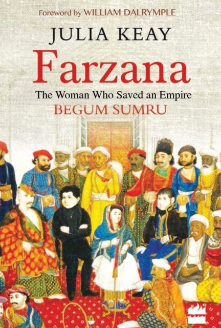 Farzana : The Woman Who Saved an Empire, Hardback Book