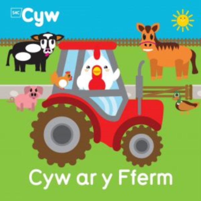 Cyfres Cyw: Cyw ar y Fferm, Paperback / softback Book