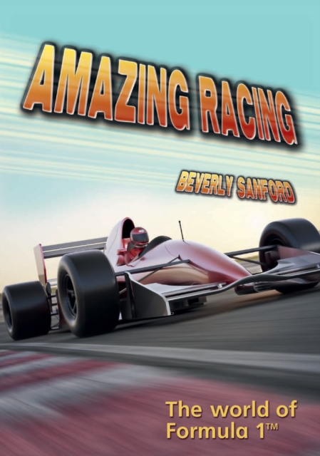 Amazing Racing : The World of Formula 1, PDF eBook