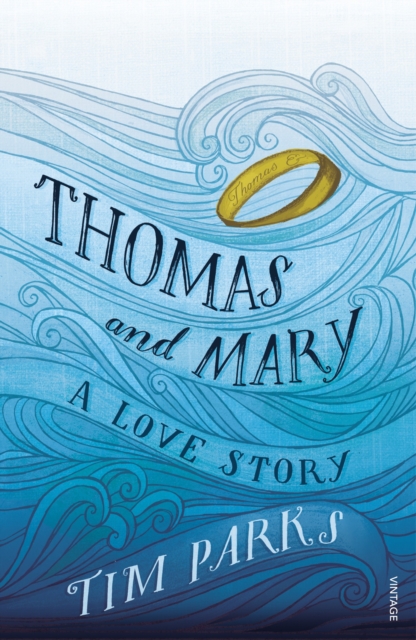 Thomas and Mary : A Love Story, Paperback / softback Book