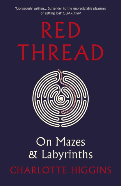 Red Thread : On Mazes and Labyrinths, Paperback / softback Book