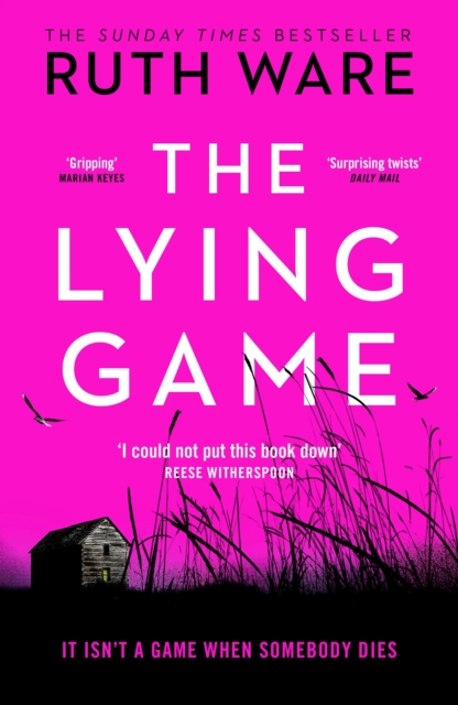The Lying Game : The unpredictable thriller from the bestselling author of THE IT GIRL, Paperback / softback Book