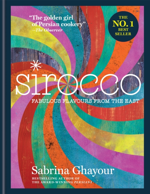 Sirocco : Fabulous Flavours from the East, Hardback Book