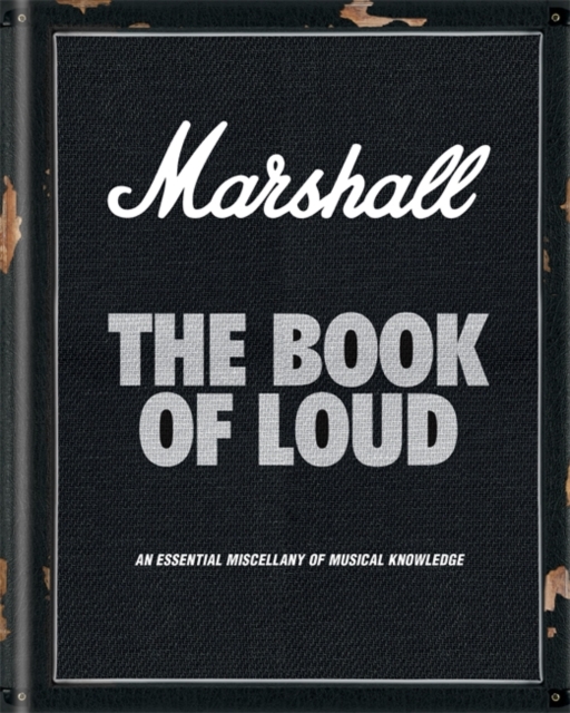 Marshall: The Book of Loud, Hardback Book