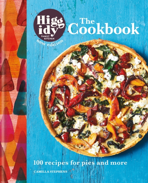 Higgidy: The Cookbook : 100 recipes for pies and more, EPUB eBook