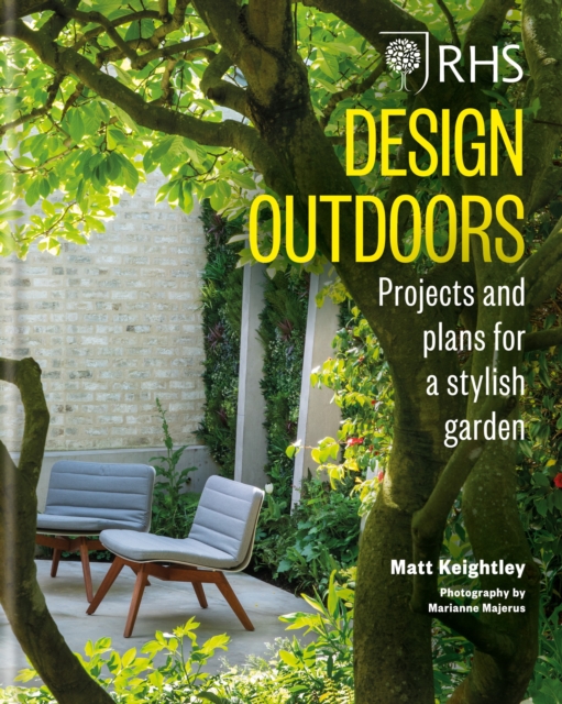 RHS Design Outdoors : Projects & Plans for a Stylish Garden, EPUB eBook