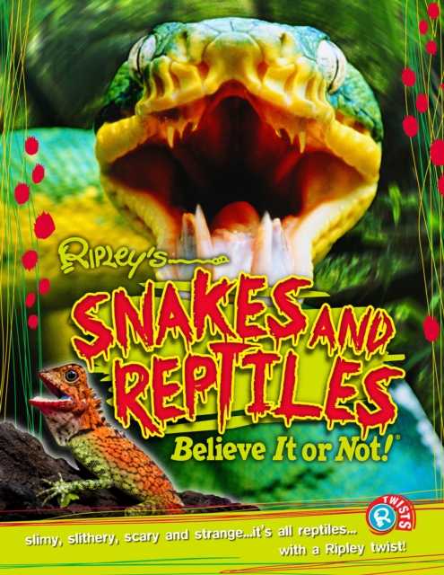 Snakes and Reptiles (Ripley's Twists), Paperback / softback Book