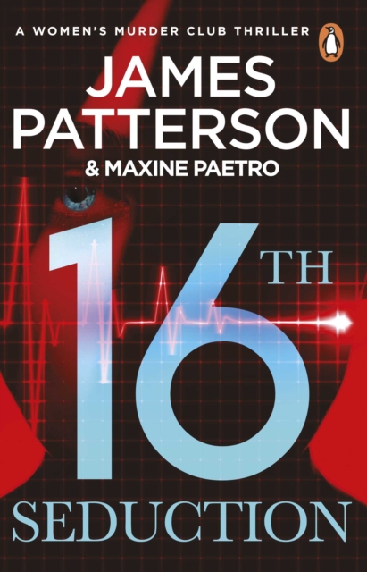 16th Seduction : A heart-stopping disease - or something more sinister? (Women’s Murder Club 16), Paperback / softback Book