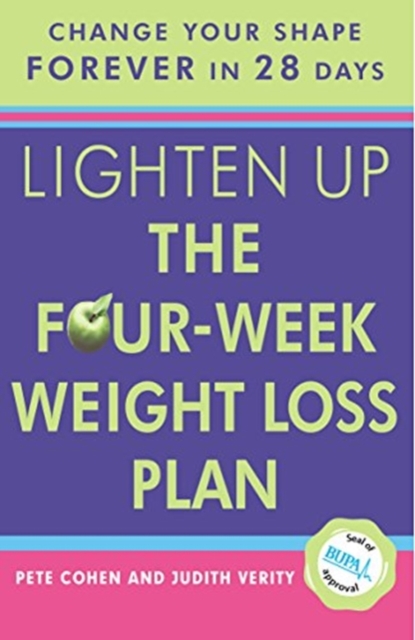 Lighten Up : The Four-Week Weight Loss Plan, Paperback / softback Book