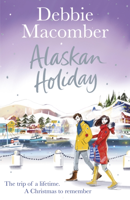 Alaskan Holiday : A Christmas Novel, Paperback / softback Book