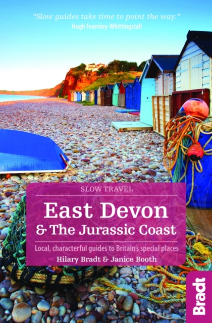 East Devon & the Jurassic Coast (Slow Travel) : Local, characterful guides to Britain's Special Places, Paperback / softback Book