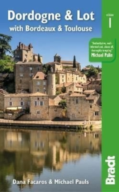 Dordogne & Lot : with Bordeaux & Toulouse, Paperback / softback Book