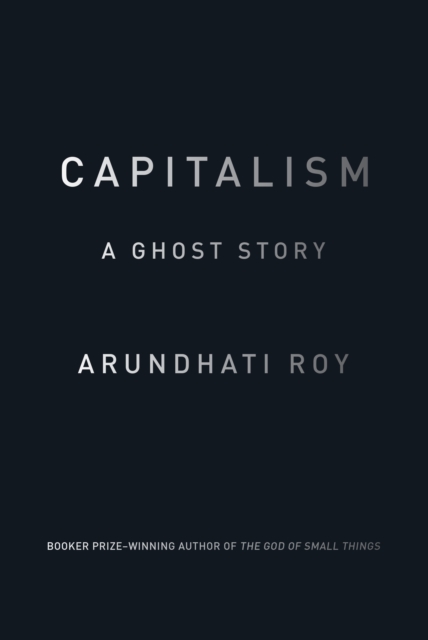 Capitalism : A Ghost Story, EPUB eBook