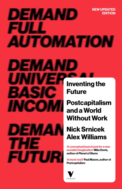 Inventing the Future : Postcapitalism and a World Without Work, EPUB eBook