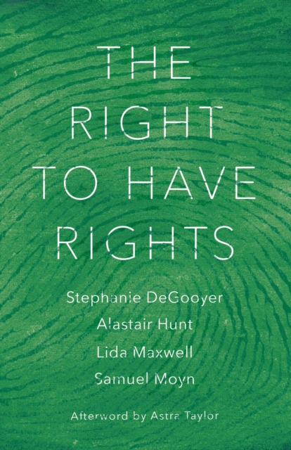 The Right to Have Rights, Hardback Book
