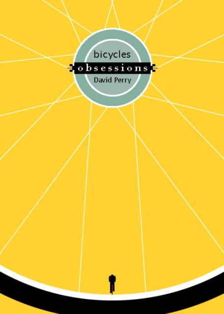 Obsessions: Bicycles, Hardback Book
