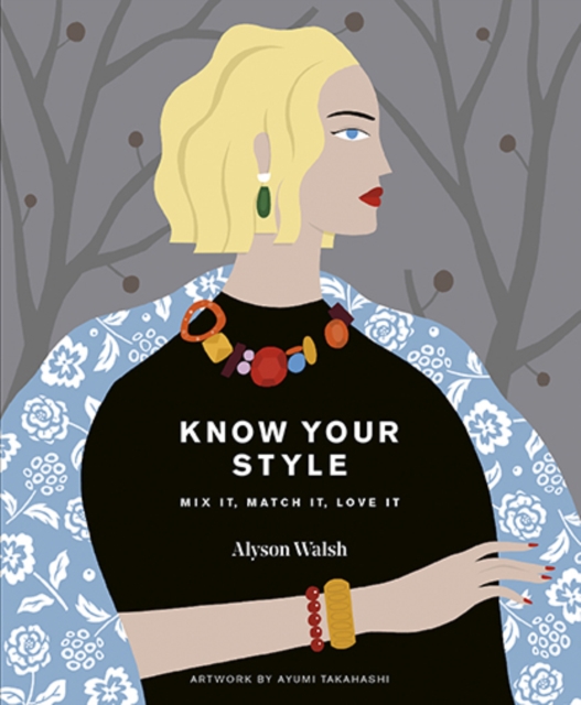 Know Your Style : Mix it, match it, love it, Hardback Book