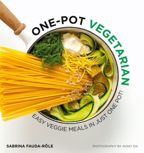 One-pot Vegetarian : Easy Veggie Meals in Just One Pot!, Paperback / softback Book