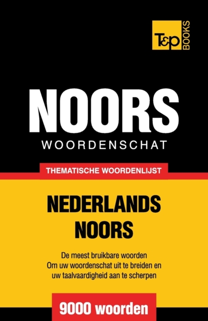 Thematische woordenschat Nederlands-Noors - 9000 woorden, Paperback / softback Book
