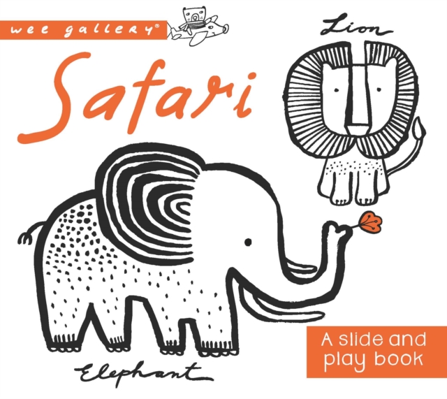 Safari : A Slide and Play Book, Board book Book