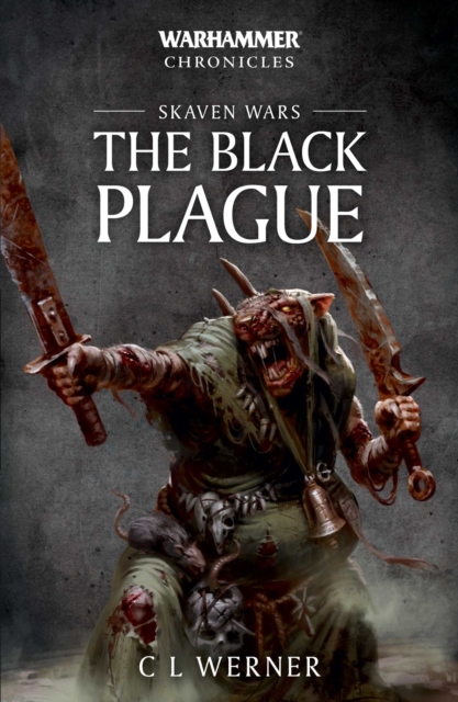 Warhammer Chronicles: Skaven Wars: The Black Plague Trilogy, Paperback / softback Book