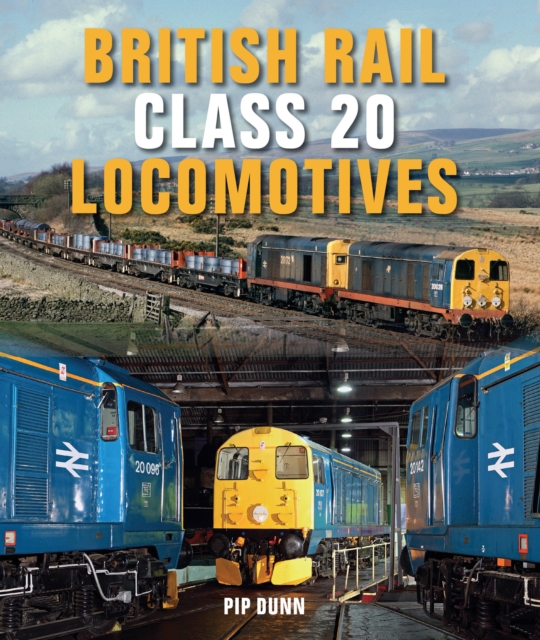 British Rail Class 20 Locomotives, Hardback Book