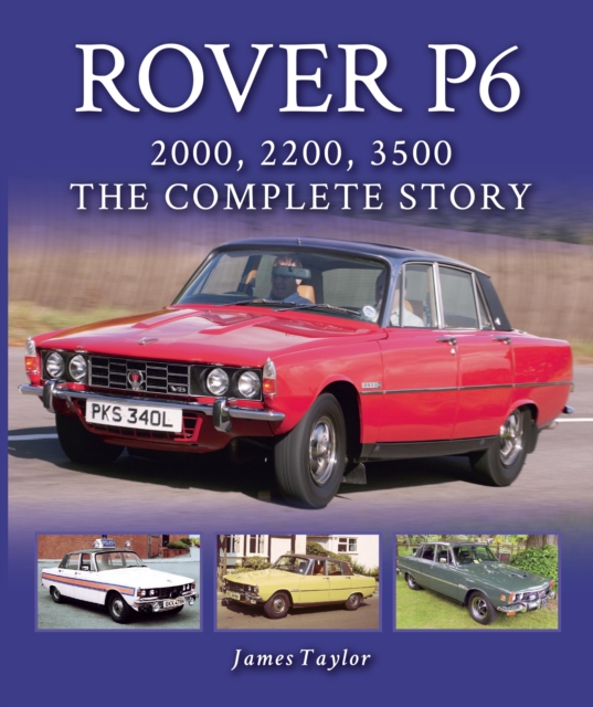 Rover P6: 2000, 2200, 3500, EPUB eBook