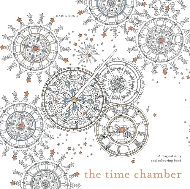 The Time Chamber : A magical story and colouring book, Paperback / softback Book
