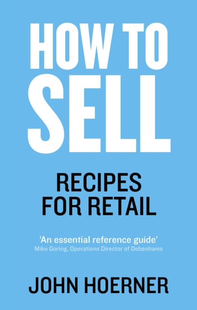 How to Sell : Recipes for Retail, Paperback / softback Book