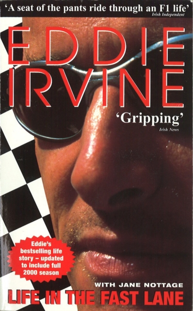 Eddie Irvine: Life In The Fast Lane, Paperback / softback Book