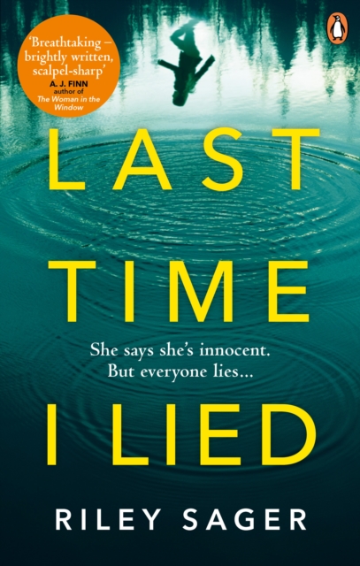 Last Time I Lied : The New York Times bestseller perfect for fans of A. J. Finn’s The Woman in the Window, Paperback / softback Book