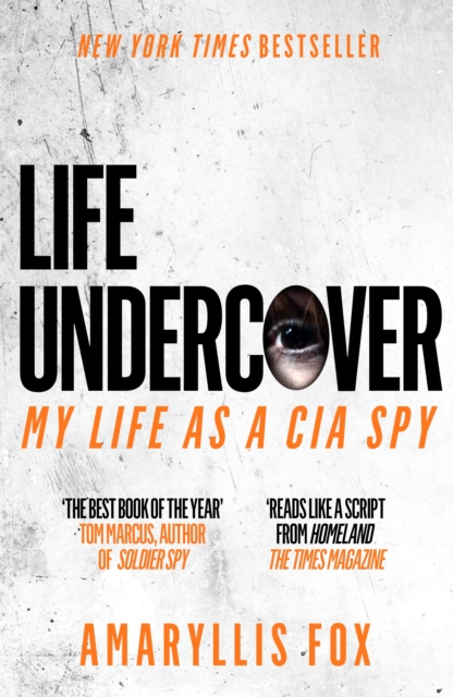 Life Undercover : My Life in the CIA, Paperback / softback Book