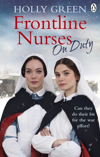 Frontline Nurses On Duty : A moving and emotional historical novel, Paperback / softback Book