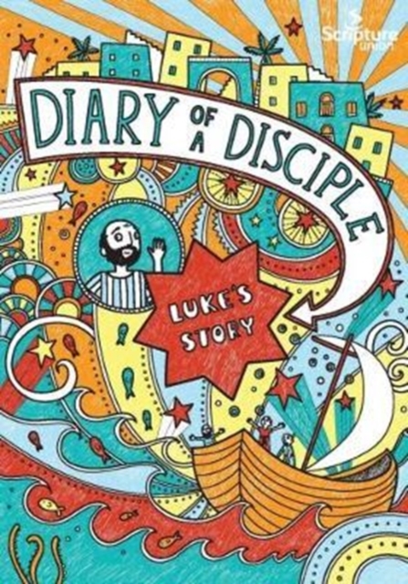 Diary of a Disciple: Luke's Story, Paperback / softback Book