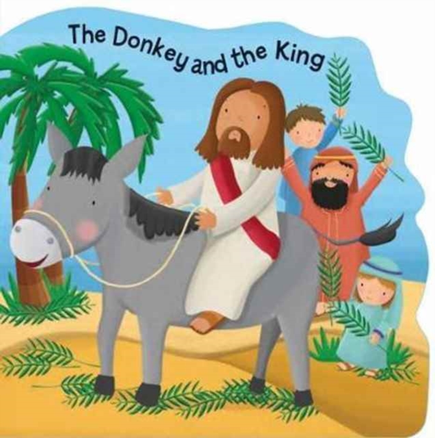 The Donkey and the King, Board book Book