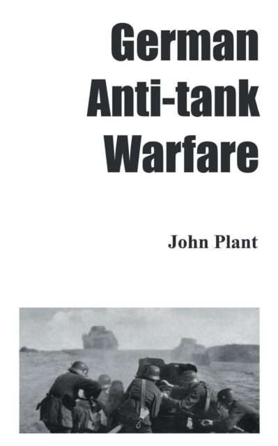 German Anti-Tank Warfare, Paperback / softback Book
